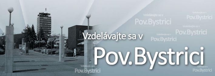 Považská Bystrica Považská Bystrica